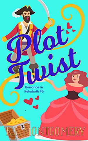 Plot Twist (Romance in Rehoboth #3)
