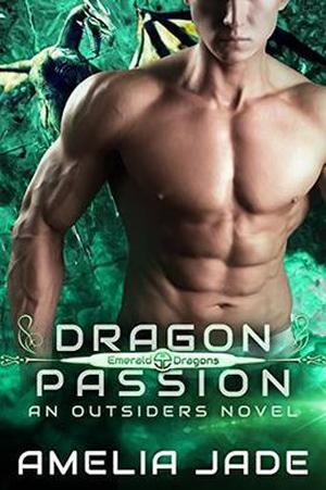 Dragon Passion: Emerald Dragons Book 1 by Amelia Jade