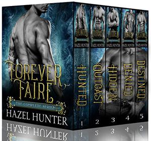 Forever Faire - The Complete Series (Forever Faire #1 To )