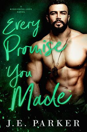 Every Promise You Made (Redeeming Love #3)