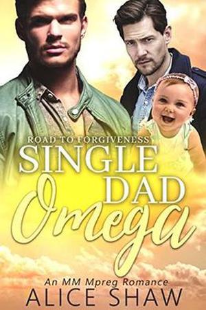 Single Dad Omega by Alice Shaw
