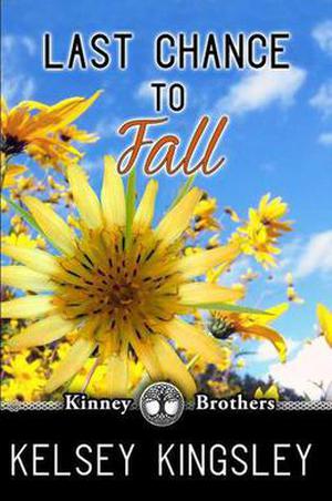 Last Chance to Fall (Kinney Brothers #3)