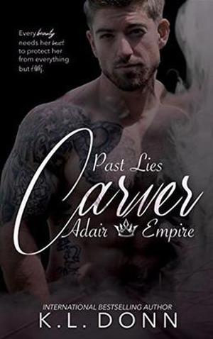 Carver: Past Lies (Adair Empire #5)