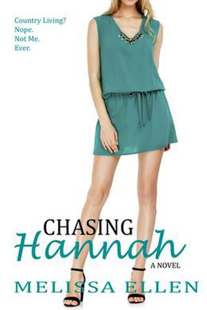 Chasing Hannah by Melissa Ellen