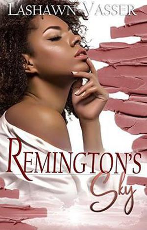 Remington's Sky by LaShawn Vasser, JB Logic