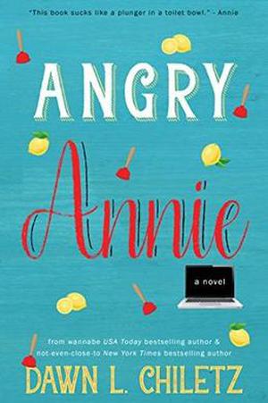 Angry Annie by Dawn L. Chiletz, Uplifting Designs