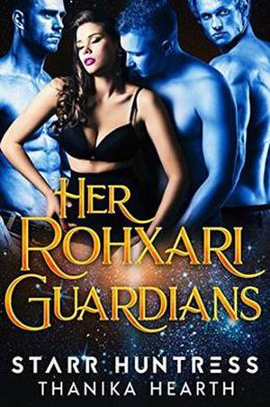 Her Rohxari Guardians (Rohxari Brides #1)