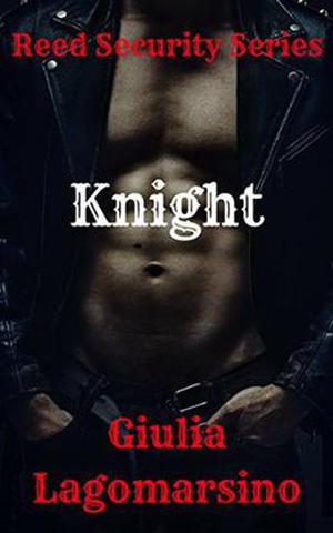 Knight: A Reed Security Romance (Reed Security #4)