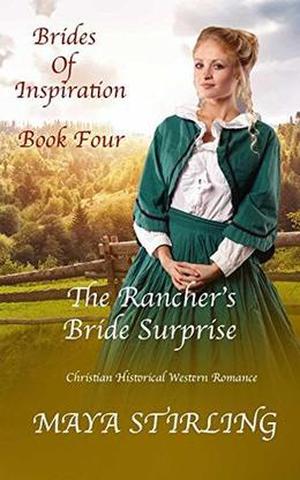 The Rancher’s Bride Surprise (Brides of Inspiration series #4)