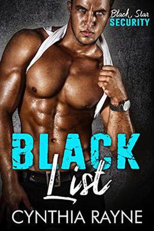 Black List: Black Star Security by Cynthia Rayne