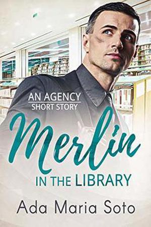 Merlin in the Library: An Agency Short Story (The Agency #2)