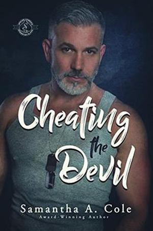 Cheating the Devil  (Special Forces: Operation Alpha) by Samantha A. Cole