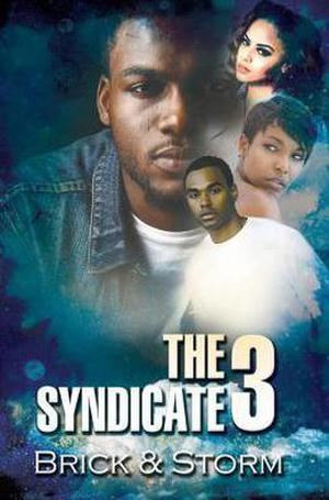 The Syndicate 3: Carl Weber Presents by Brick, Storm