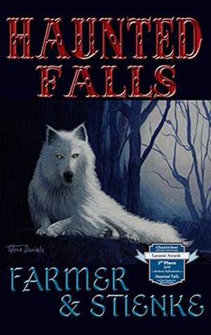 Haunted Falls by Ken Farmer, Buck Stienke