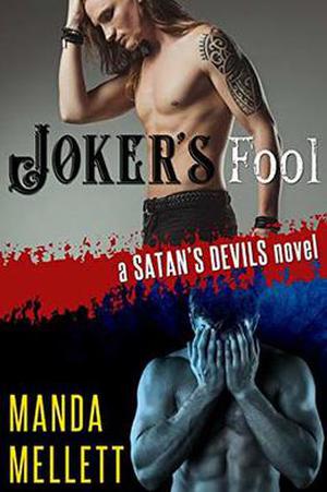 Joker's Fool  (Satan's Devils MC) by Manda Mellett