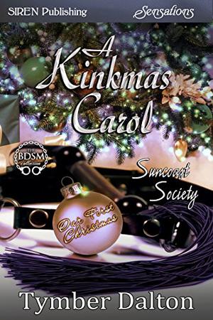 A Kinkmas Carol (Suncoast Society #41)