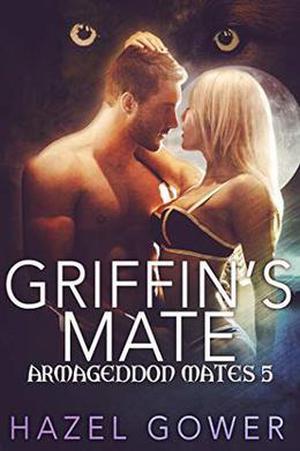 Griffen’s Mate (Armageddon Mates #5)