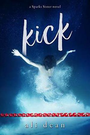 Kick by Ali Dean