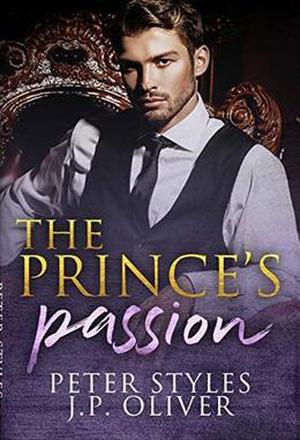 The Prince's Passion by Peter Styles, J.P. Oliver