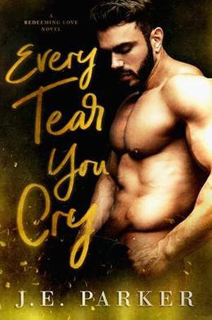Every Tear You Cry (Redeeming Love #4)