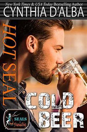 Hot SEAL, Cold Beer by Cynthia D'Alba
