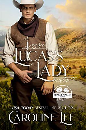 Lucas's Lady (Sunset Valley #1)