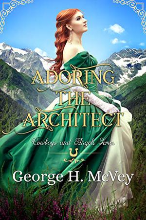Adoring the Architect (Cowboys and Angels #26)