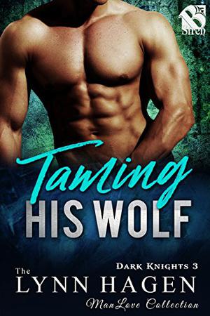 Taming His Wolf (Dark Knights #3)