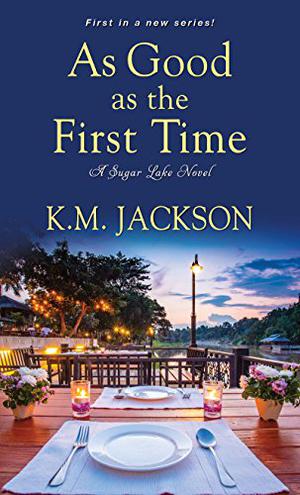 As Good as the First Time by K.M. Jackson