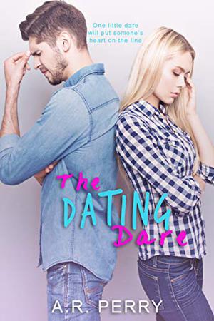 The Dating Dare by A.R. Perry