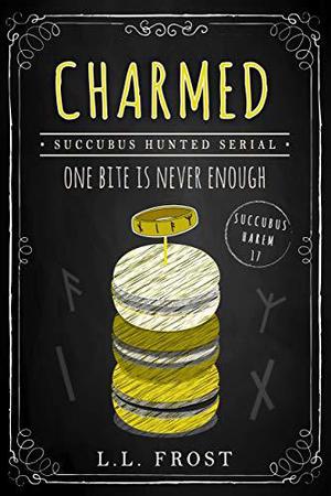 Charmed (Succubus Harem #17)