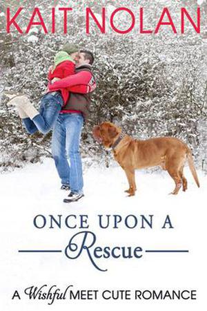 Once Upon A Rescue by Kait Nolan