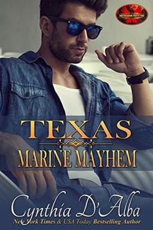 Texas Marine Mayhem by Cynthia D'Alba