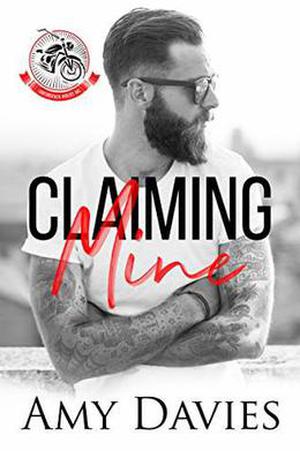 Claiming Mine (Unforgiven Riders MC #1)