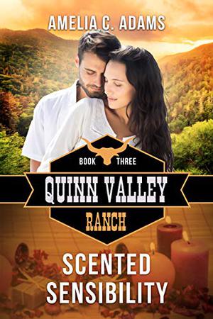 Scented Sensibility (Quinn Valley Ranch #3)