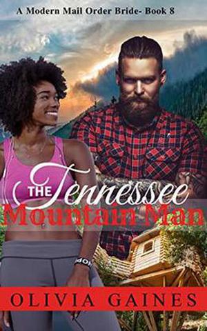 The Tennessee Mountain Man (Modern Mail Order Brides #8)