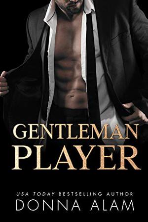 Gentleman Player by Donna Alam