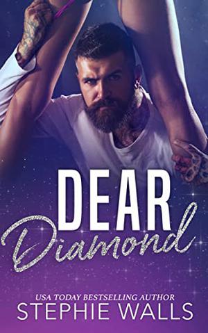 Dear Diamond by Stephie Walls