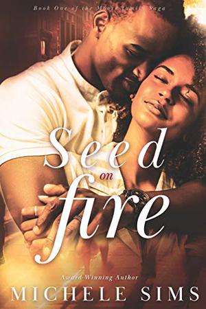 Act I: Seed On Fire by Michele Sims