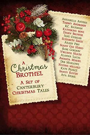 A Christmas Brothel: A Set of Canterbury Christmas Tales by Ava Stone, Kate Pearce, Jane Charles