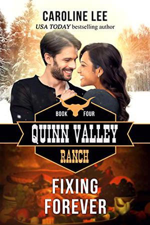 Fixing Forever (Quinn Valley Ranch #4)