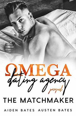 The Matchmaker (Omega Dating Agency #0.5)