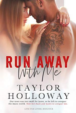 Run Away with Me (Lone Star Lovers #4)