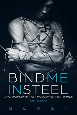 Bind Me in Steel by Beast .