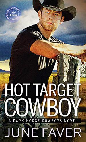 Hot Target Cowboy by June Faver, J.D. Faver