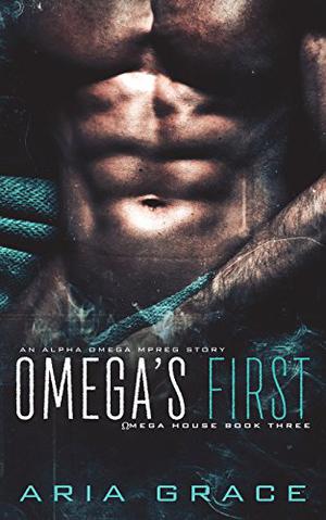 Omega's First by Aria Grace