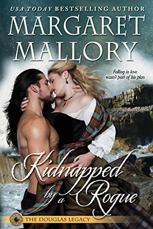 KIDNAPPED BY A ROGUE by Margaret Mallory