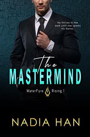 The Mastermind : A Brother's Best Friend Romance by Nadia Han