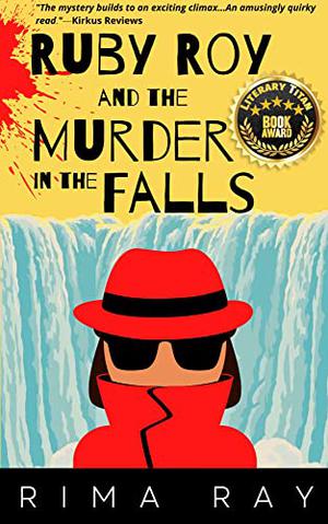 Ruby Roy and the Murder in the Falls by Rima Ray
