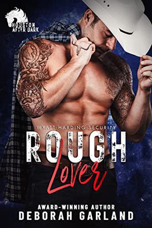 Rough Lover (Houston After Dark #1)